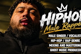 record male rapper, rapper, rap feature, rap vocals for you