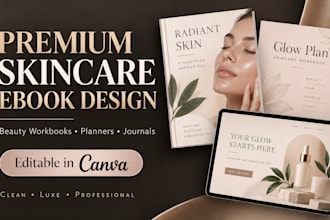 design premium skincare ebooks, beauty workbooks, planners, journals and canva