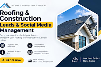 be your roofing construction, roofing leads, construction social media manager