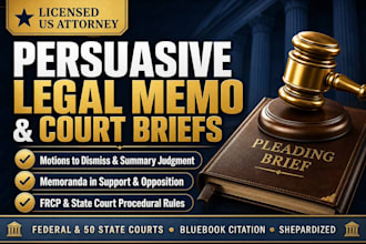 write a persuasive legal memo, motion in support, and brief