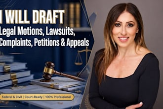draft court motions, lawsuits, complaints,petitions and appeal for court filing