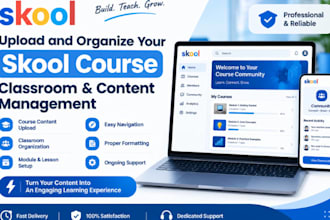 upload and organize your skool course, classroom and content management