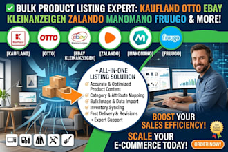 do bulk listing on kaufland otto ebay kleinanzeigen zalando manomano fruugo
