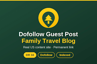 publish a dofollow guest post on my dr34 family travel blog