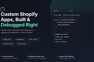 develop custom private shopify apps and fix app bugs