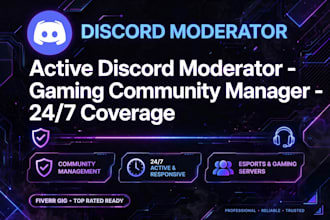 be your discord moderator and gaming community manager