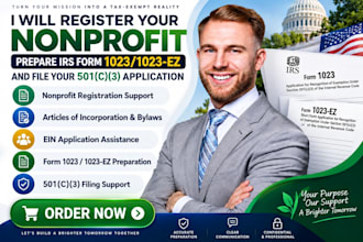 register your nonprofit, prepare irs form 1023, 1023 ez and 501c3 filing