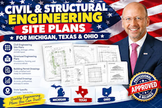 provide civil and structural engineering site plans for michigan,texas, and ohio