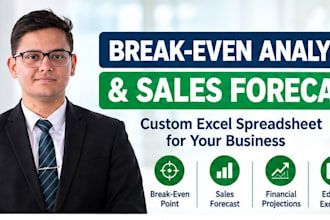 build a breakeven analysis or sales forecast spreadsheet