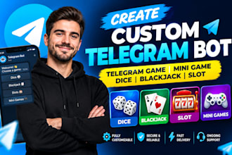 create custom telegram bot, telegram game, mini game, dice, blackjack, slot