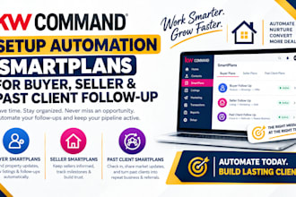 setup automation  smartplans for buyer seller and past client followup