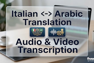 do accurate audio and video transcription in arabic and italian