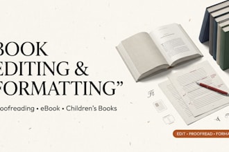 book editing and formatting , children book, ebook editing, book proofreading