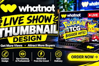 do whatnot live show thumbnail design livestream to boost viewer and sales