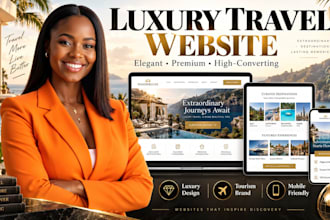 create a luxury travel and tourism website