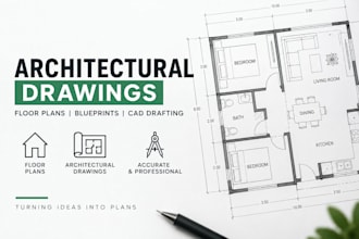 design and draft architectural drawings, floor plans, and blueprints