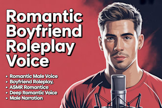 record romantic boyfriend male voice over immersive asmr audio