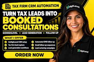 create gohighlevel tax firm CRM lead generation booking follow up automation