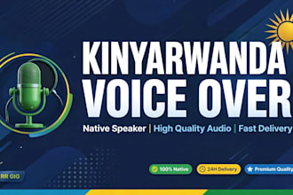 record a natural kinyarwanda voice over