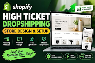 build a high ticket dropshipping shopify store