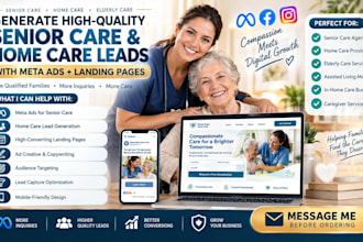 generate seniorcare leads home care leads with meta ads via landing page