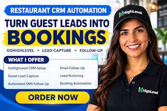 configure gohighlevel restaurant CRM guest lead capture booking automation