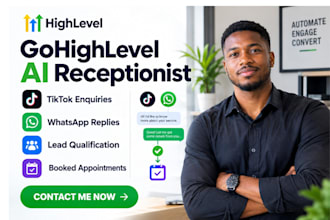 build a gohighlevel ai receptionist for tiktok and whatsapp leads