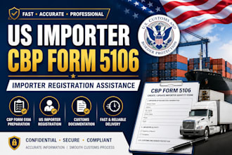 assist with US importer registration and cbp form 5106
