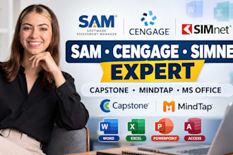 complete sam, cengage, simnet, capstone, mindtap and ms office projects