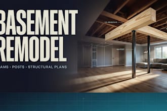 design structural plans for basement remodeling, beams and support posts
