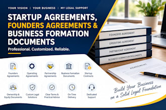 draft startup agreements, founders agreements and business formation documents