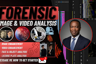 do forensic image and video analysis, cctv footage video frames, visual evidence