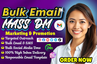 send bulk email blast, send mass email, mass dm, email marketing campaign