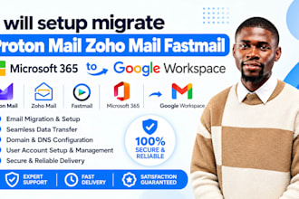 setup migrate proton mail zoho mail fastmail microsoft 365 to google workspace