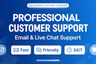 be your customer support agent for email live chat and order management