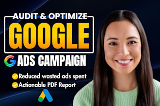 google ads audit and optimize your adwords ppc campaign as an expert ads manager