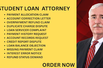 be your student loan lawyer for servicing errors, refunds and payment disputes