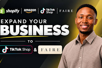 expand your shopify or amazon business to tiktok shop and faire