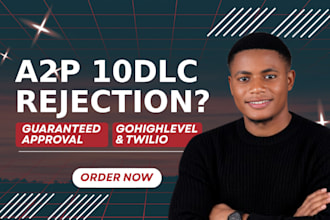 handle rejected a2p 10dlc campaign twilio a2p 10dlc ghl a2p 10dlc registration