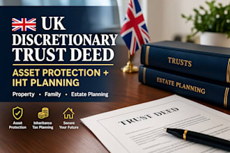 draft UK trust deed for asset protection and inheritance tax iht planning