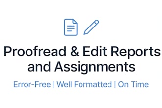 proofread and edit reports and documents