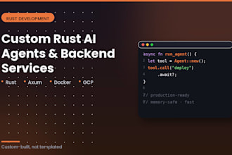 build a custom rust ai agent or backend service