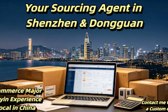 be your sourcing agent and purchasing assistant in shenzhen china