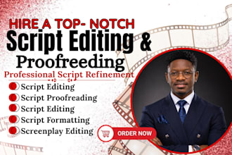 edit, proofread, format and refine movie scripts, TV series or screenplay