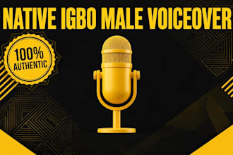 do professional igbo voiceover as native igbo male in 24 hours