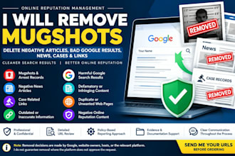 remove mugshots delete negative articles bad google results news cases links