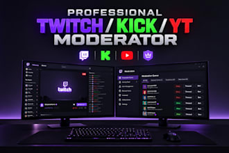 be your professional twitch kick yt moderator