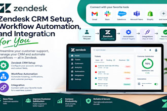 do zendesk CRM setup, workflow automation, and integration for your business
