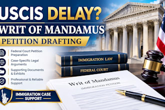 draft writ of mandamus petition for uscis delay, immigration lawyer