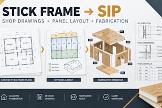 convert stick frame plans to sip shop drawings and fabrication drawings